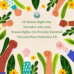 Universal Peace Federation UK Human Rights Day message highlighting human dignity, equality, SDG 16, and the call to protect women and girls from digital violence; UPF UK logo and One Family Under God themes.