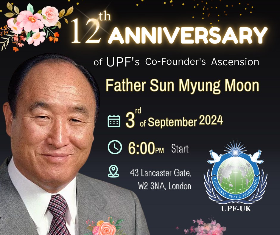 Legacy of Father Moon & 19th Anniversary of UPF